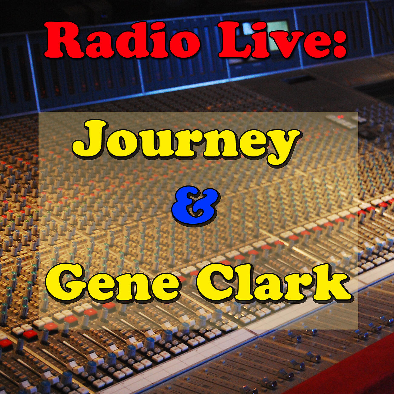 Релиз Radio Live: Journey & Gene Clark
