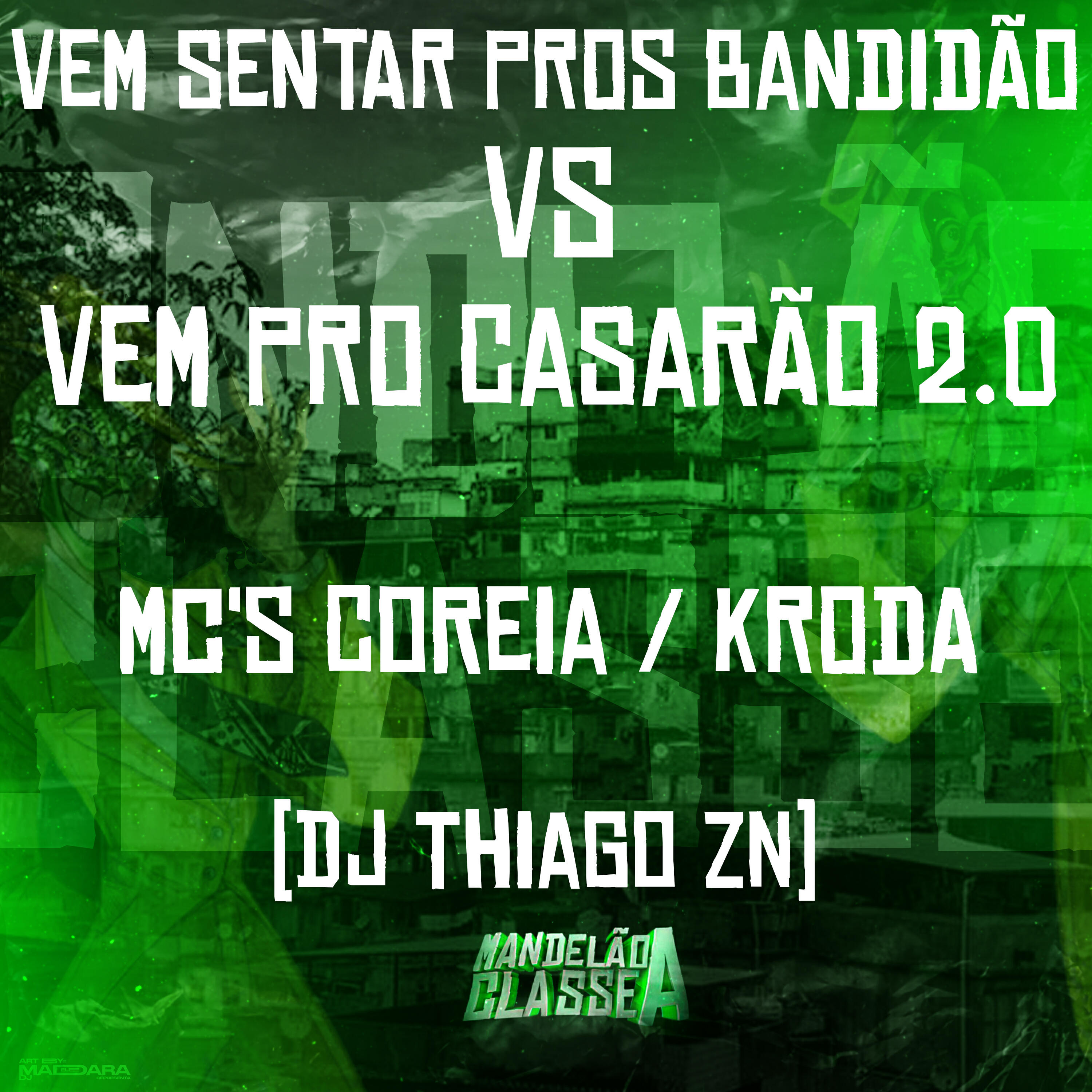 Релиз Vem Sentar Pros Bandidão Vs Vem pro Casarão 2.0