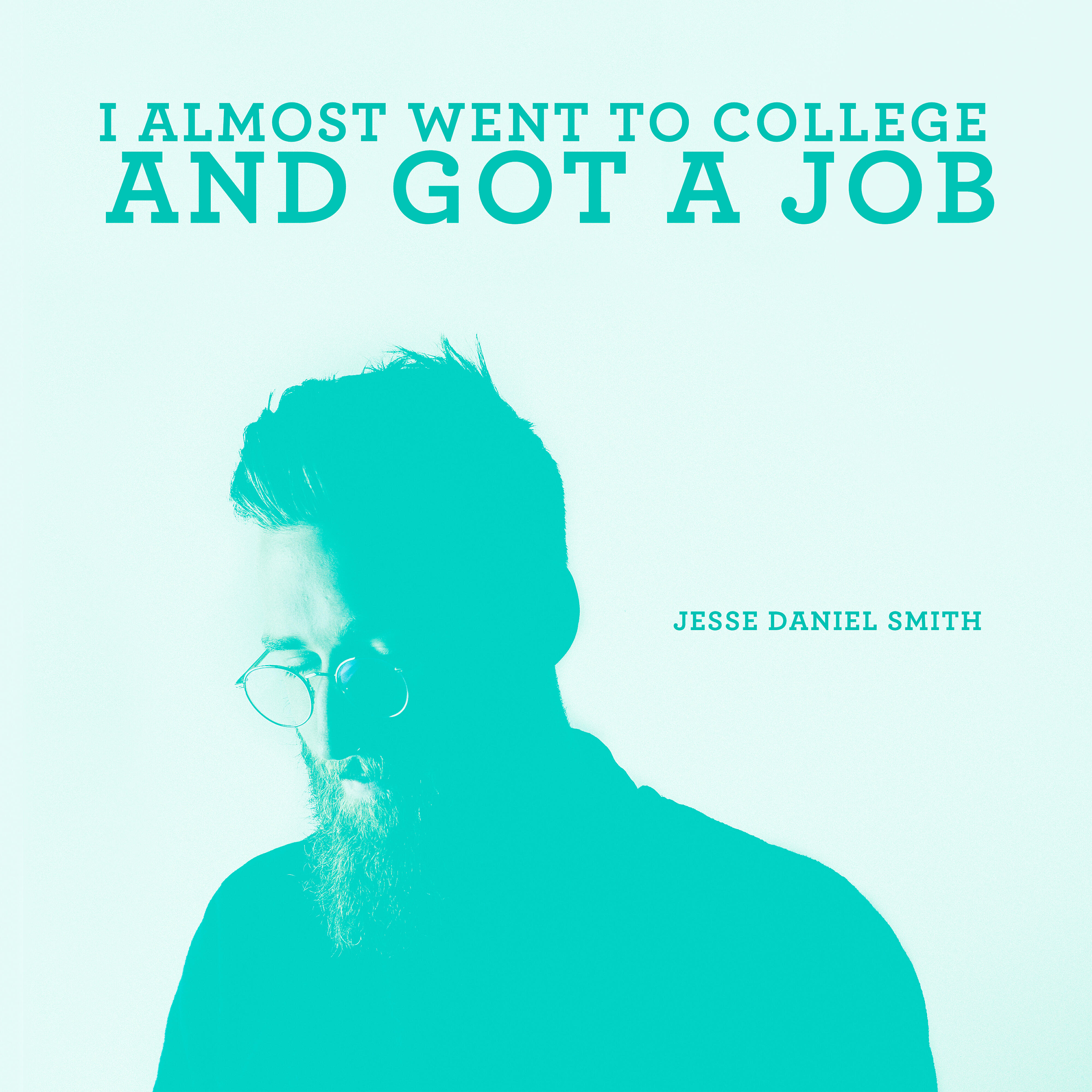 Релиз I Almost Went to College and Got a Job