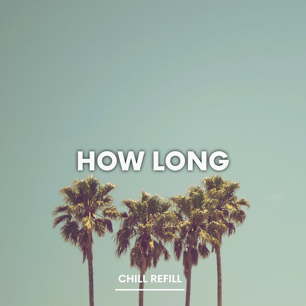 Релиз How Long