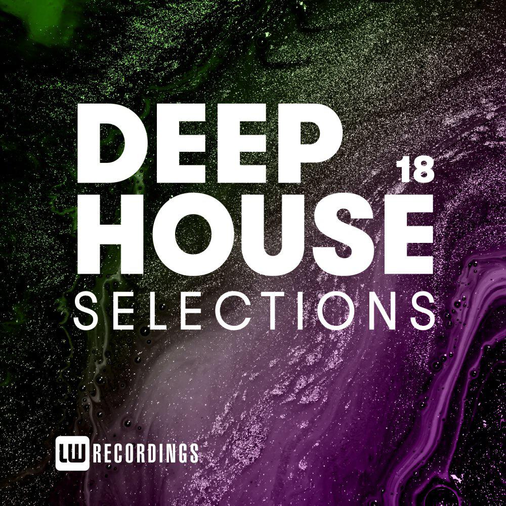 Релиз Deep House Selections, Vol. 18