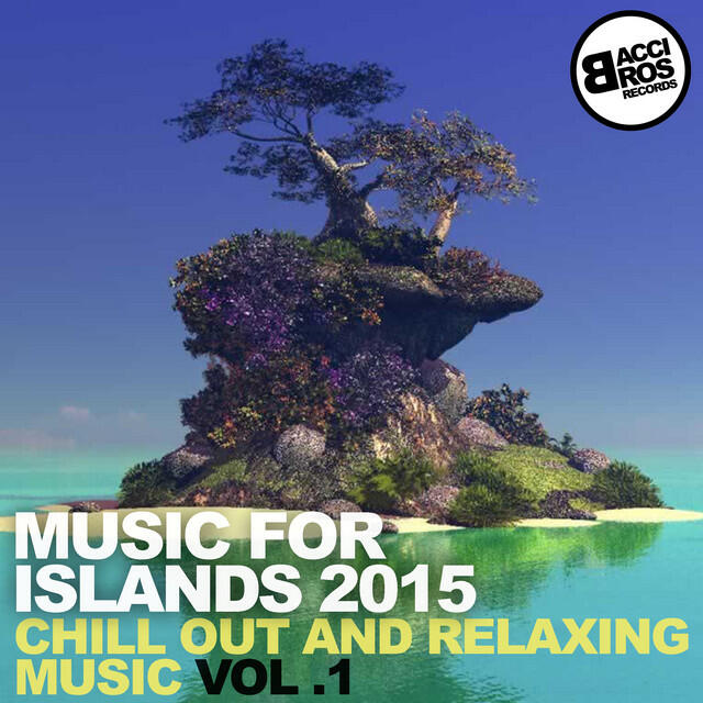Релиз Music for Islands 2015 - Chill Out and Relaxing Music