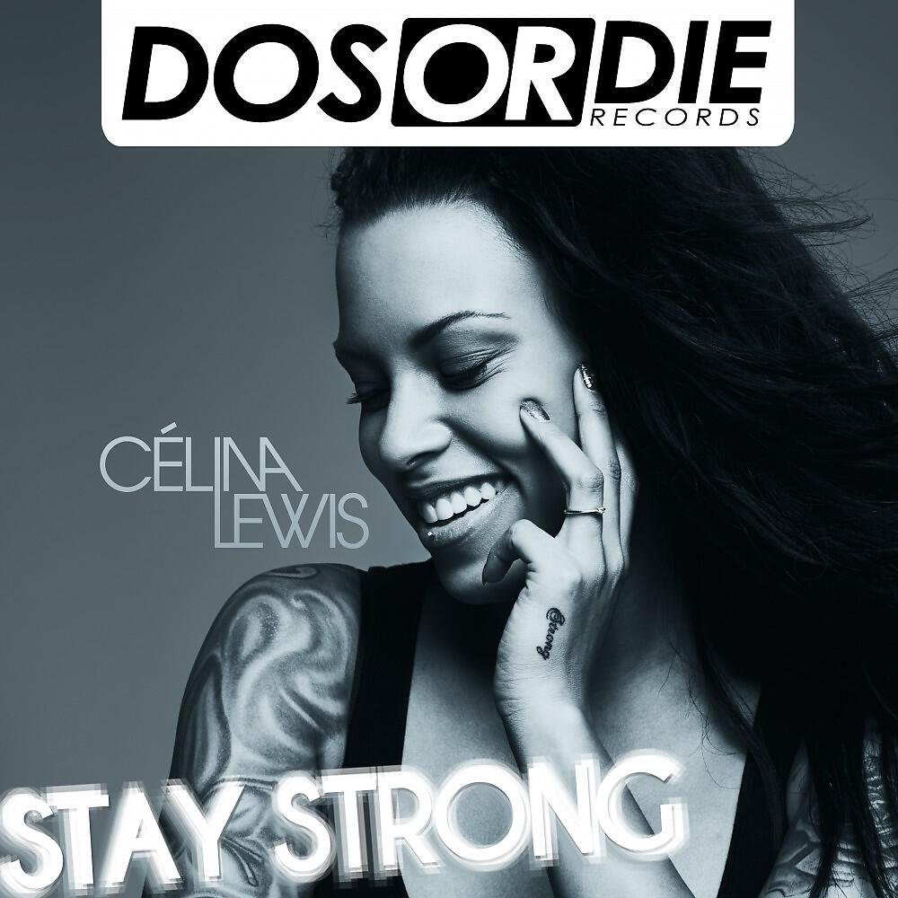 Релиз Stay Strong