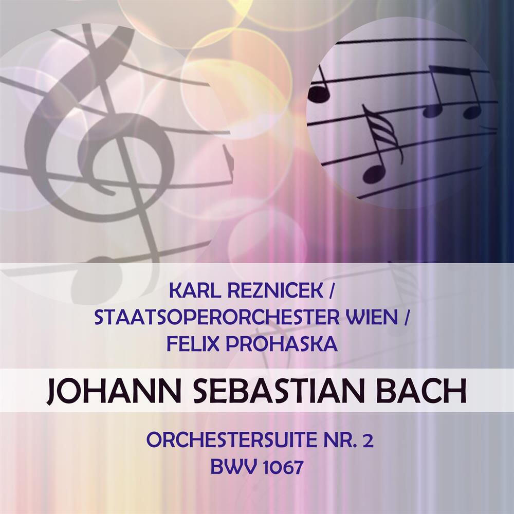 Трек Orchestersuite Nr. 2 für Flauto traverso, Violine I und II, Viola, Basso continuo F-Sharp Minor, BWV 1067: Badinerie