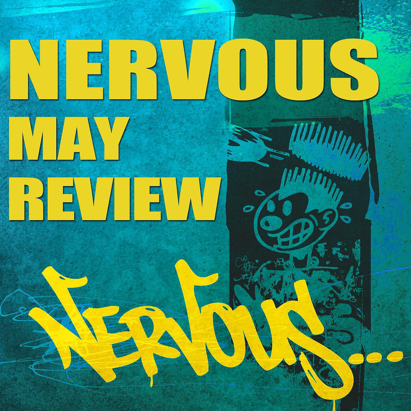 Релиз Nervous May Review