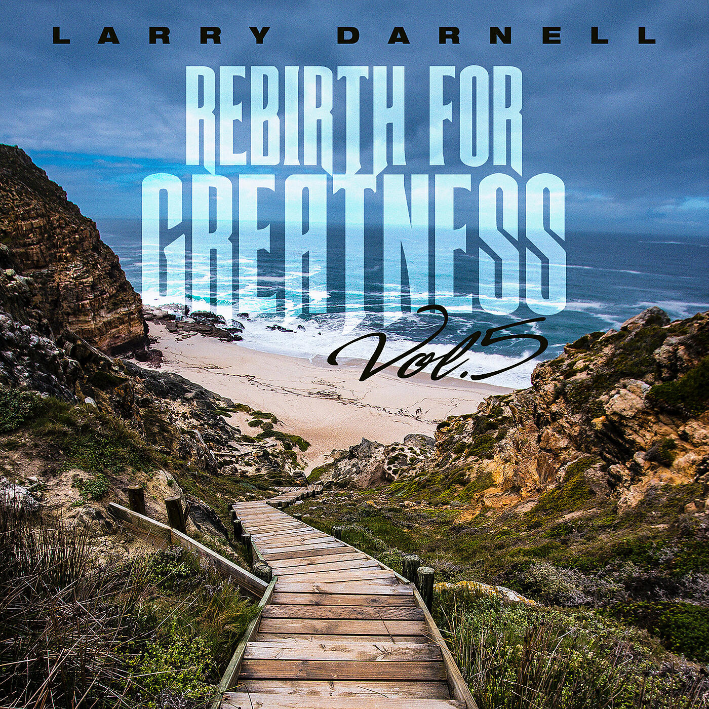 Релиз Rebirth for Greatness, Vol. 5