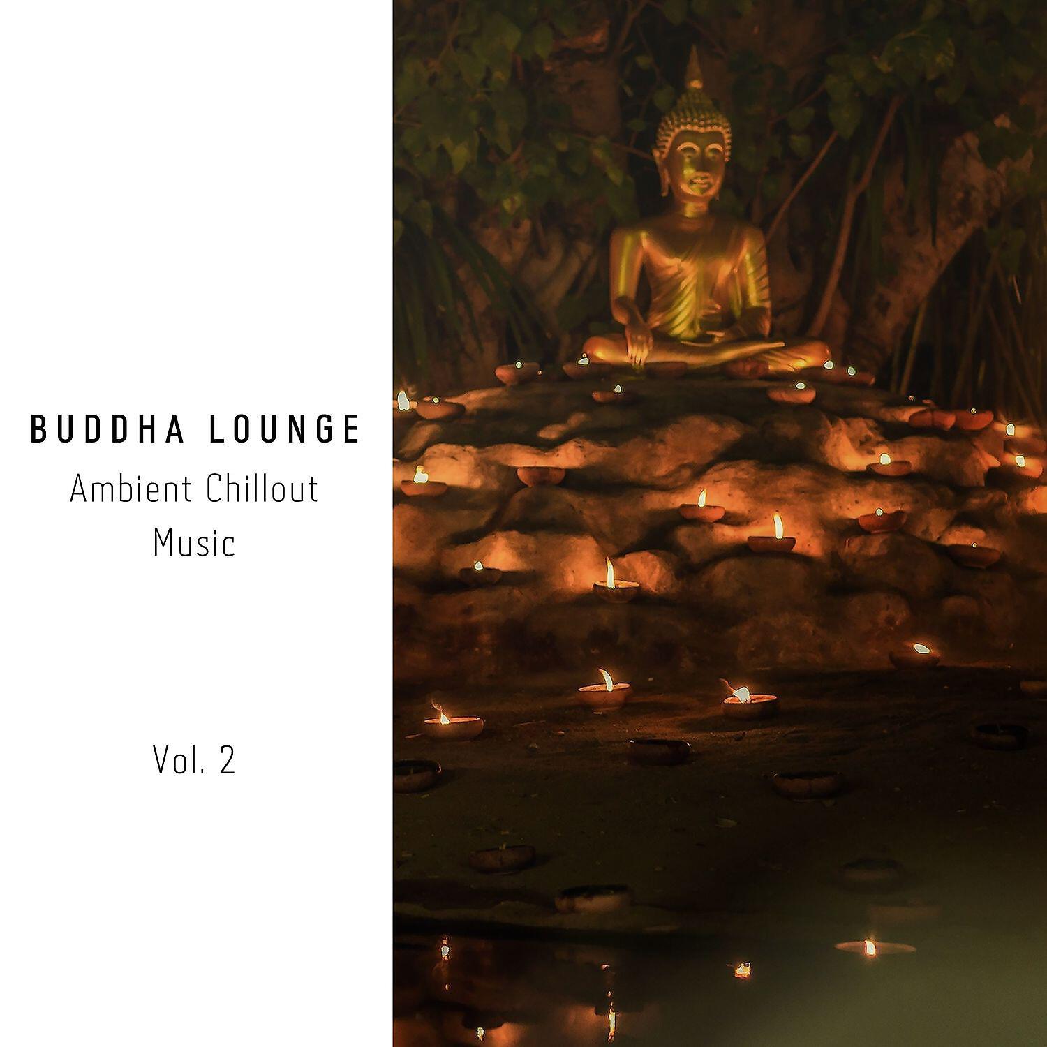 Релиз Buddha Lounge - Ambient Chillout Music Vol. 2