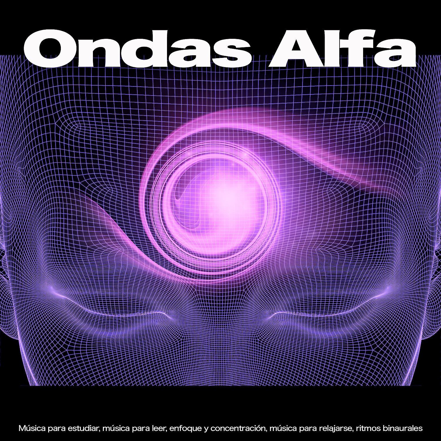 Релиз Ondas Alfa: Música para estudiar, enfoque y concentración, música para leer, música para relajarse, ritmos binaurales
