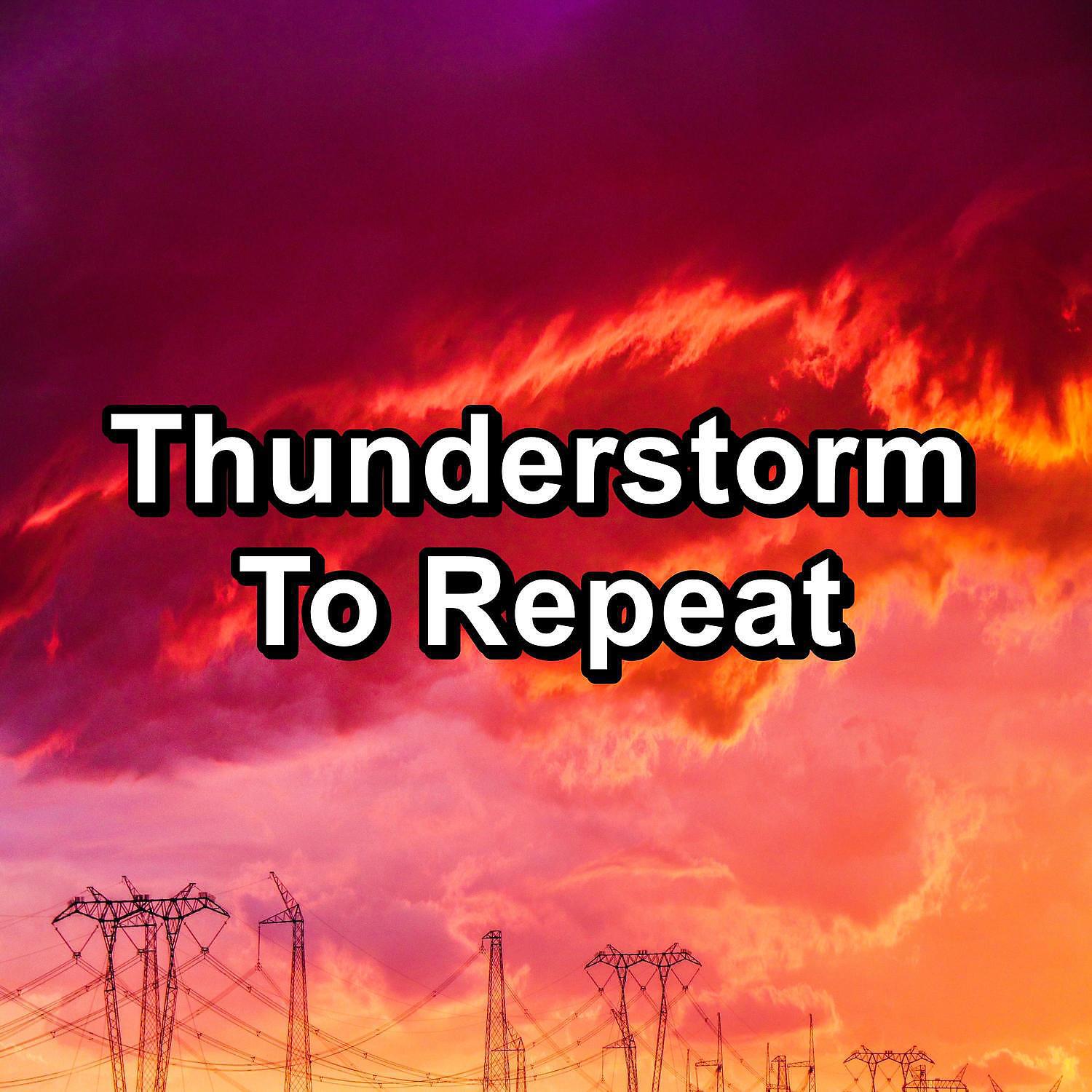 Релиз Thunderstorm To Repeat