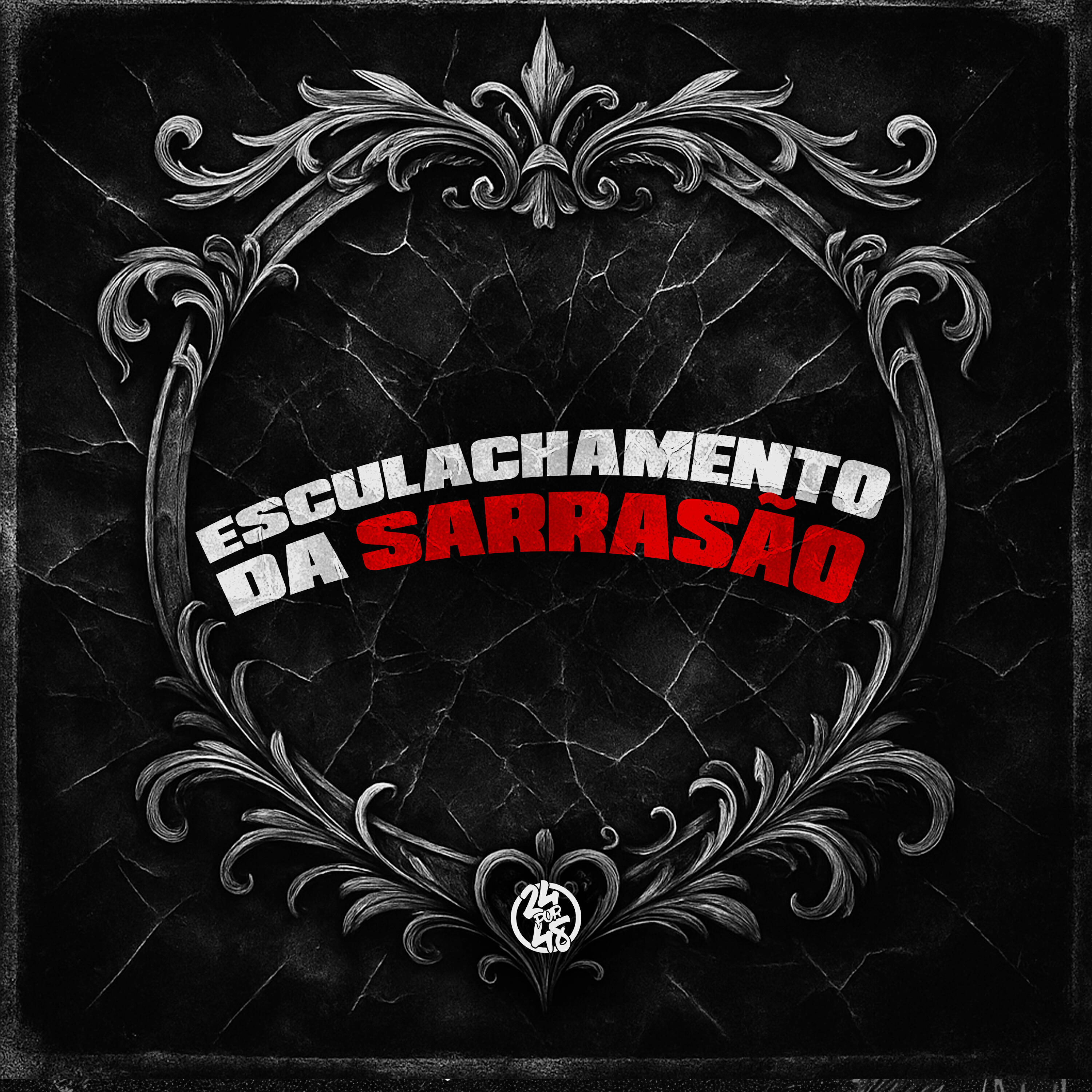Постер альбома Esculachamento da Sarrasão
