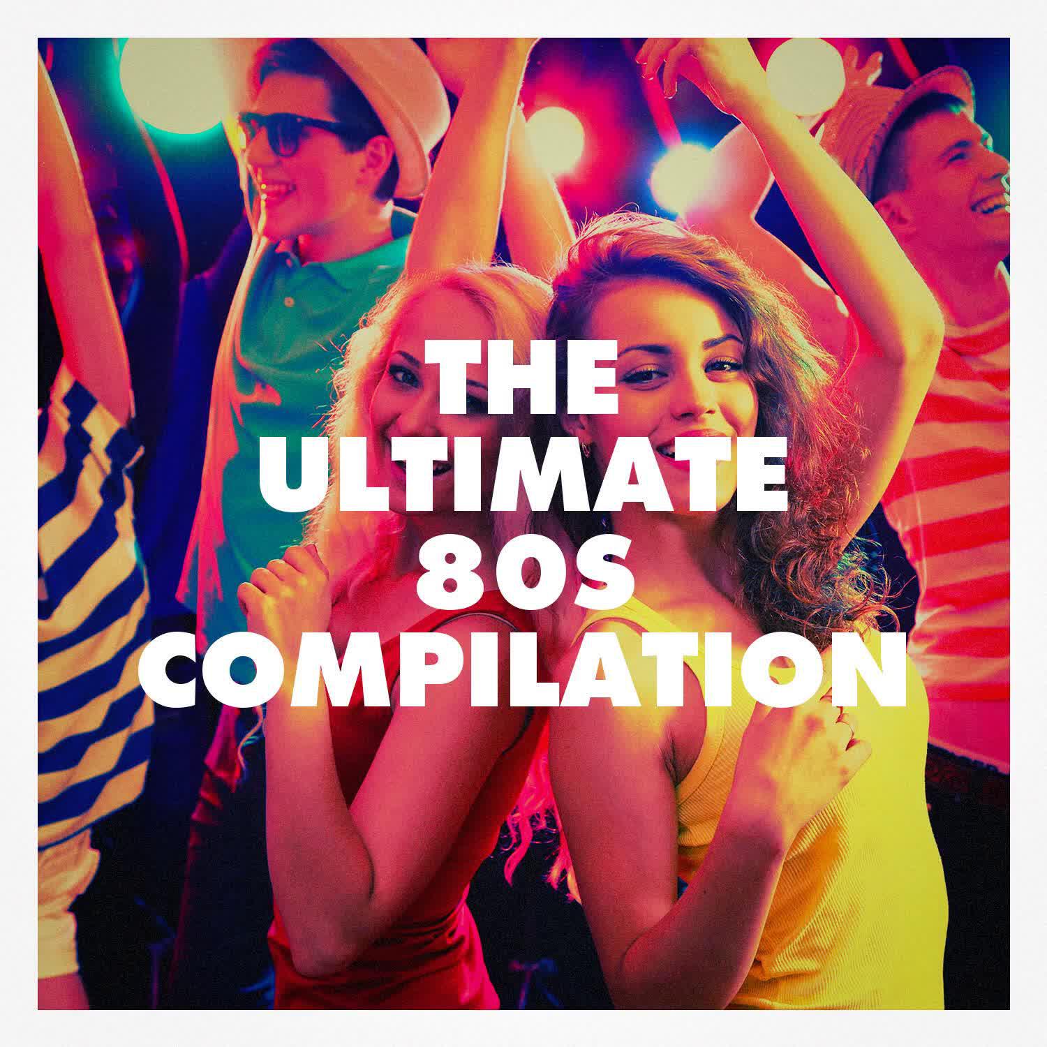 Релиз The Ultimate 80s Compilation