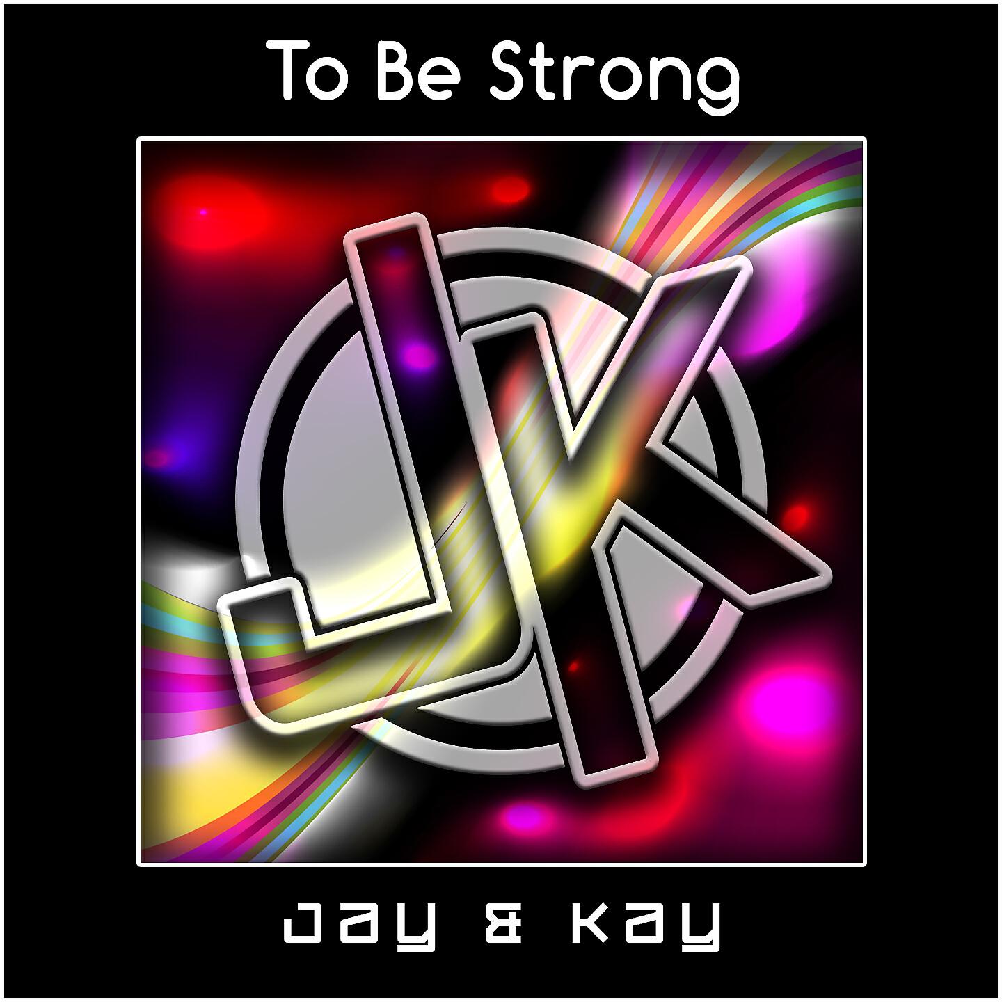 Релиз To Be Strong