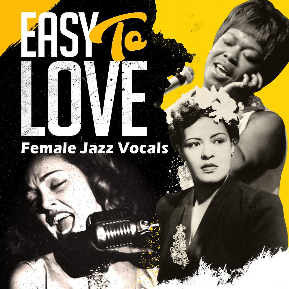 Релиз Easy to Love (Famale Jazz Vocals)