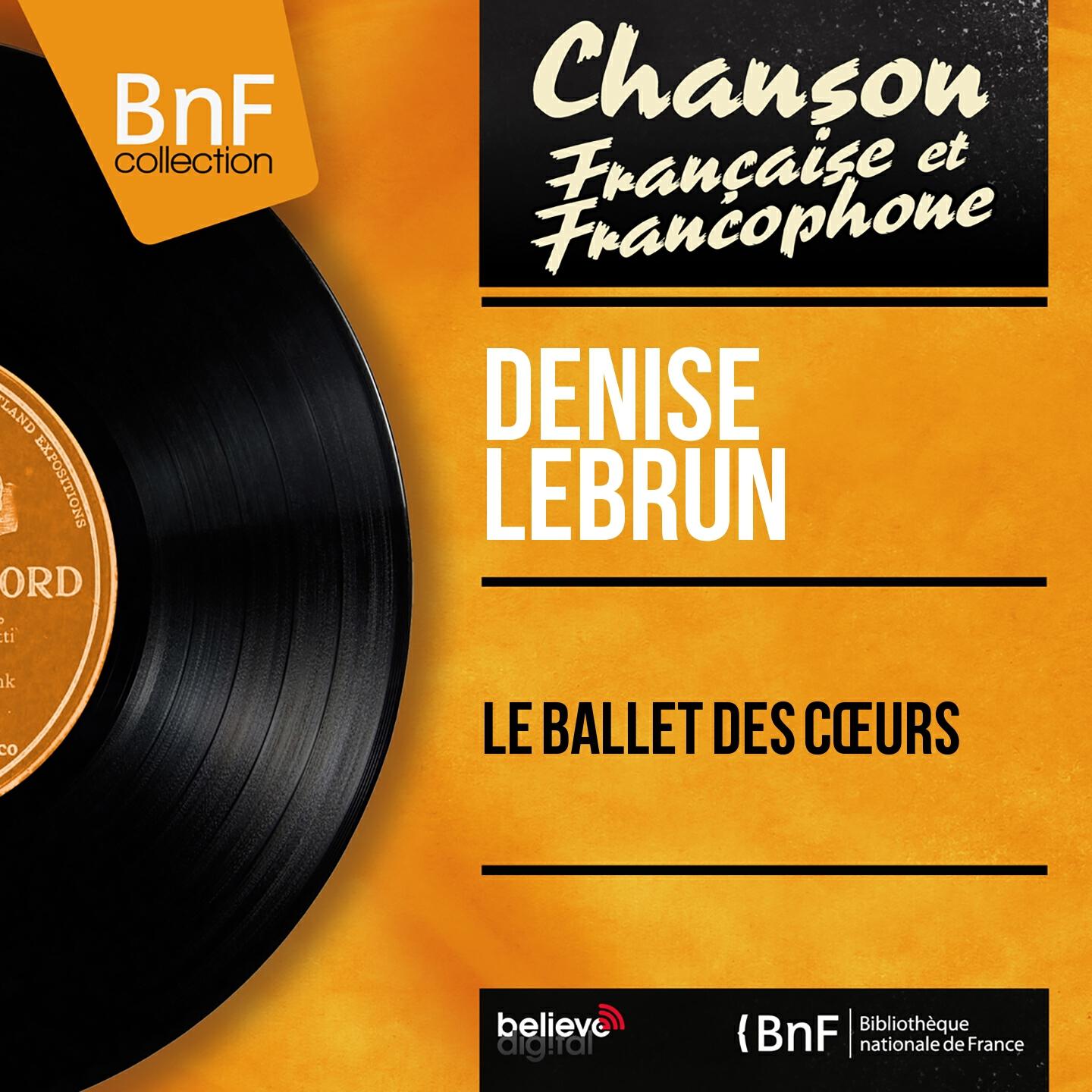 Релиз Le ballet des cœurs (Mono Version)