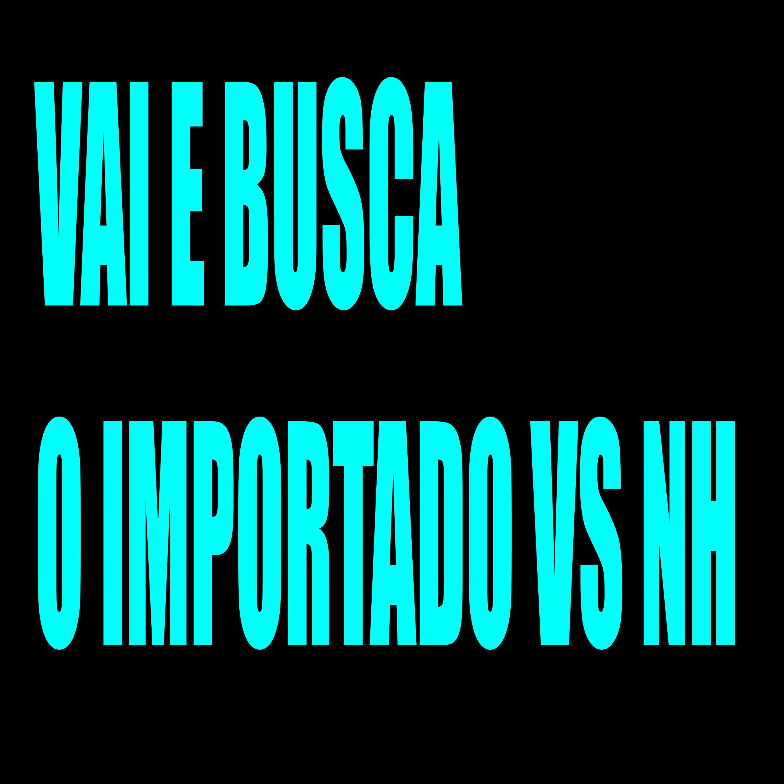 Релиз Vai e Busca o Importado Vs Nh