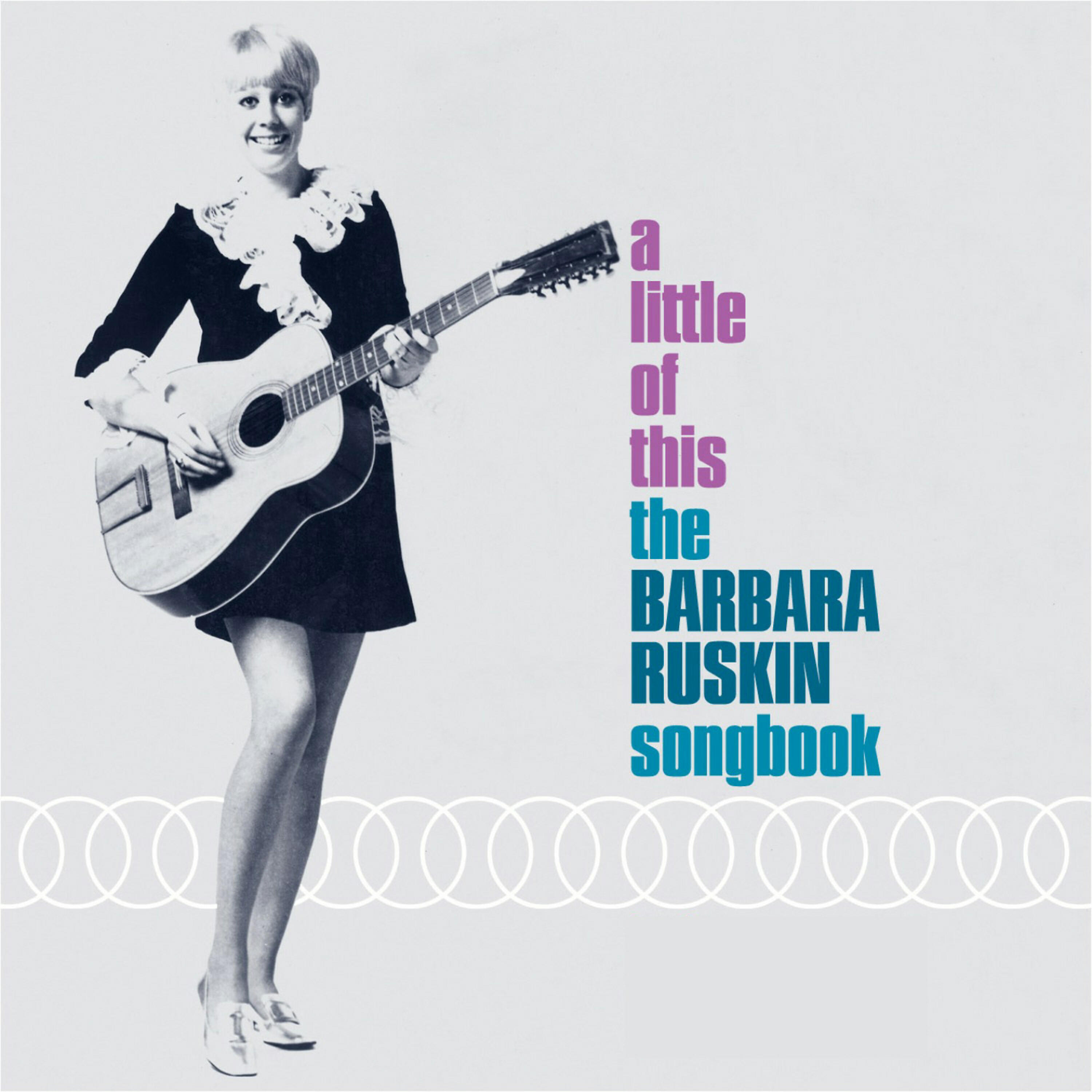 Релиз A Little of This: The Barbara Ruskin Songbook