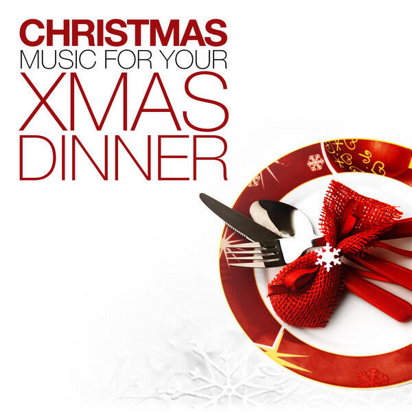 Релиз Christmas Music for Your Xmas dinner