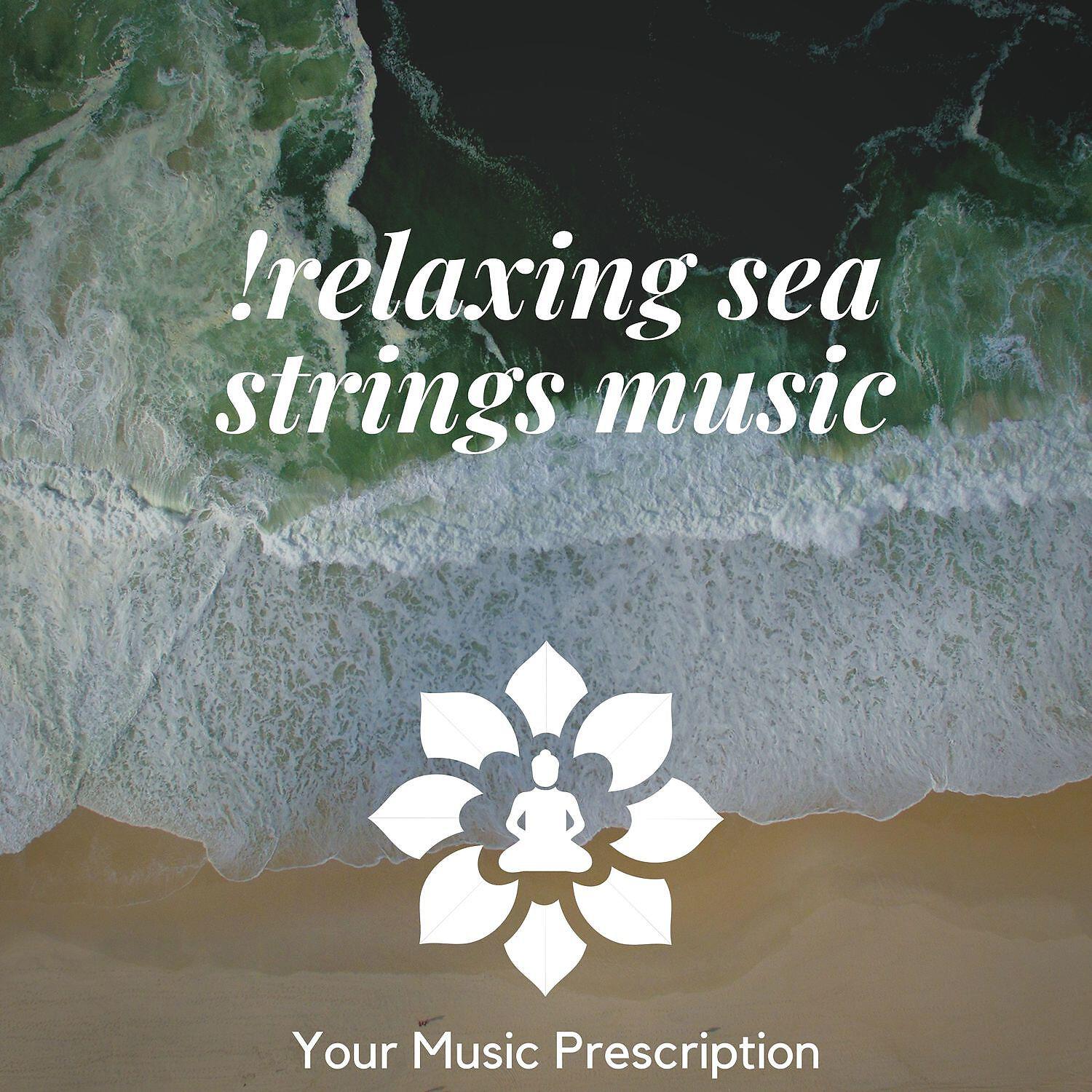 Релиз Relaxing Sea and Strings Music