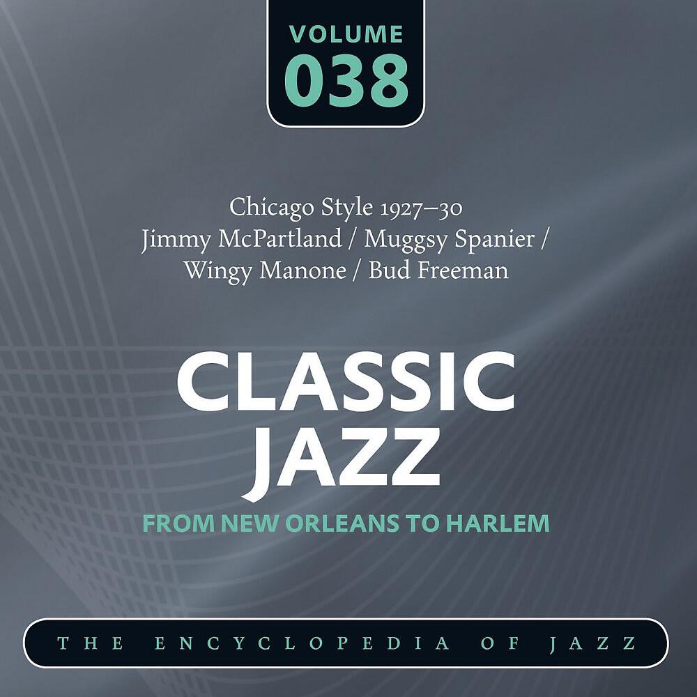 Релиз Classic Jazz- The Encyclopedia of Jazz - From New Orleans to Harlem, Vol. 38