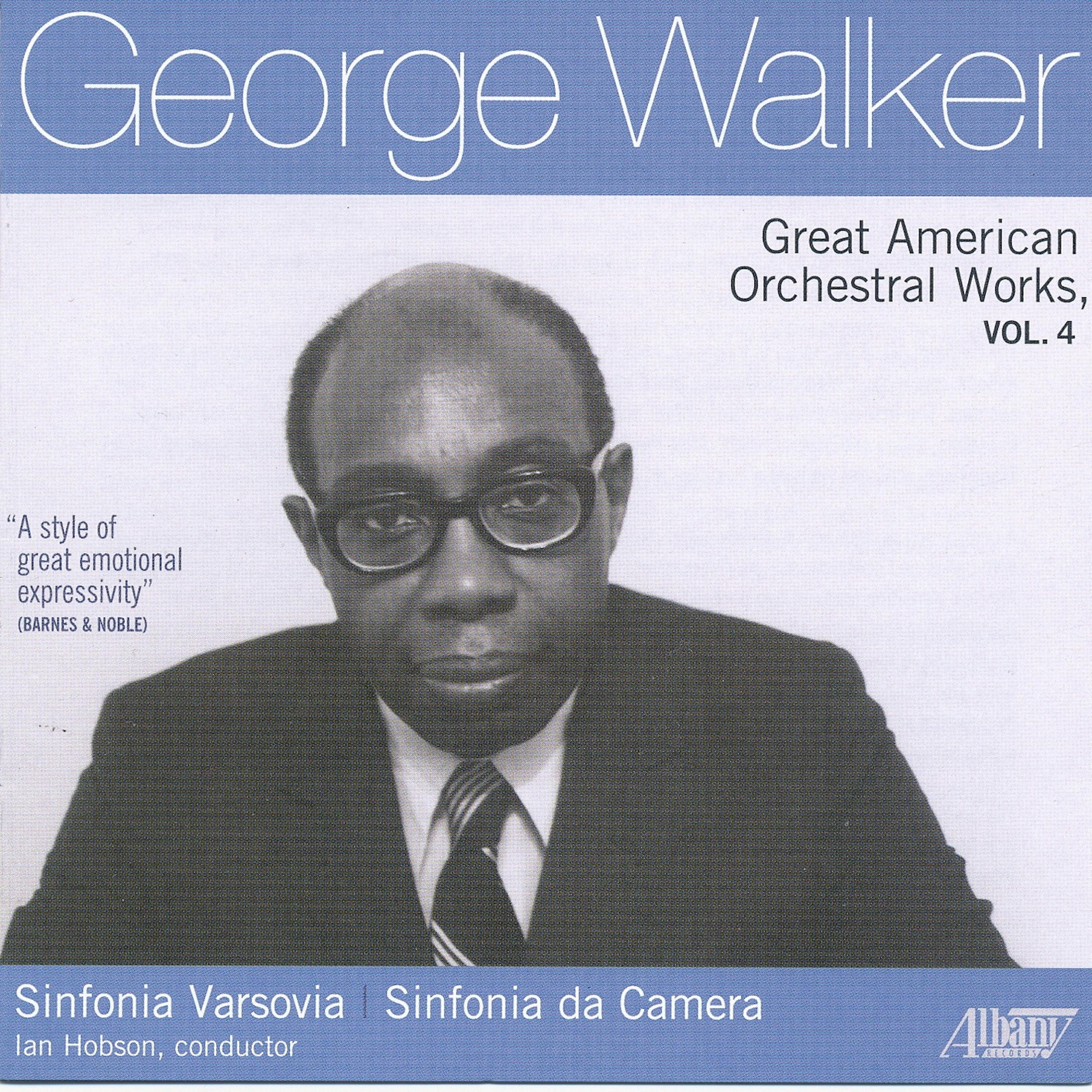 Релиз George Walker: Great American Orchestral Works, Vol. 4