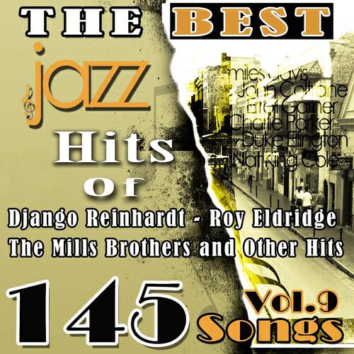Релиз The Best Jazz Hits of Django Reinhardt, Roy Eldridge, The Mills Brothers and Other Hits, Vol. 9