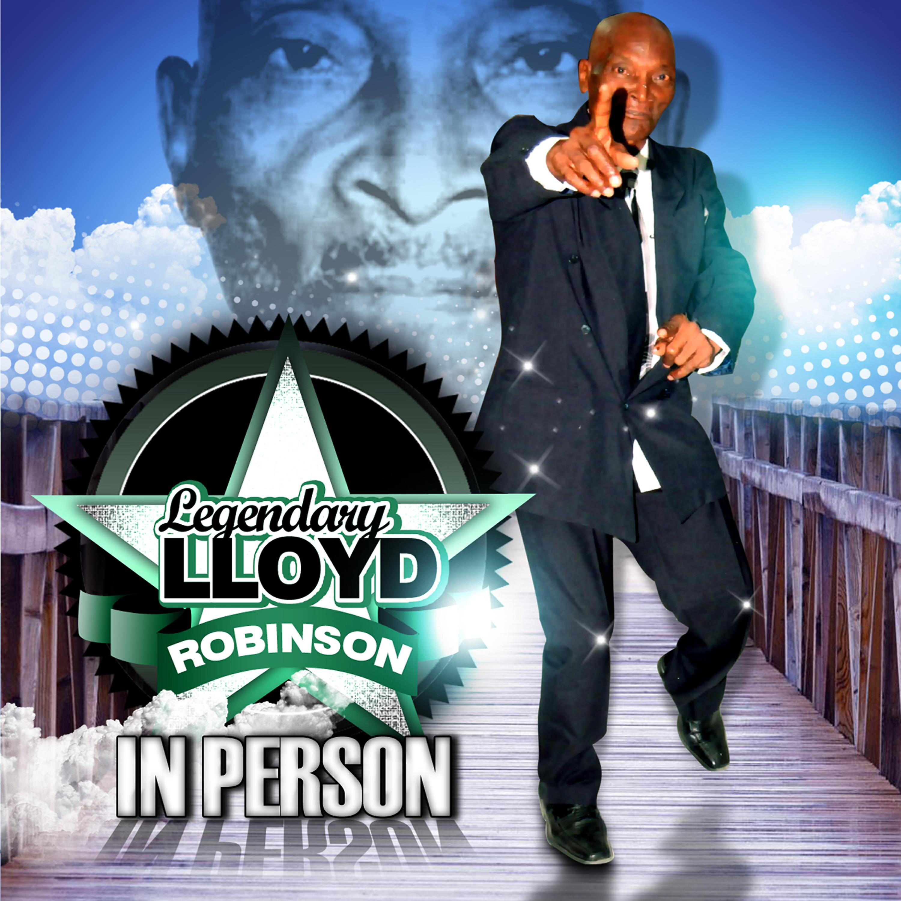 Релиз Legendary Lloyd Robinson in Person