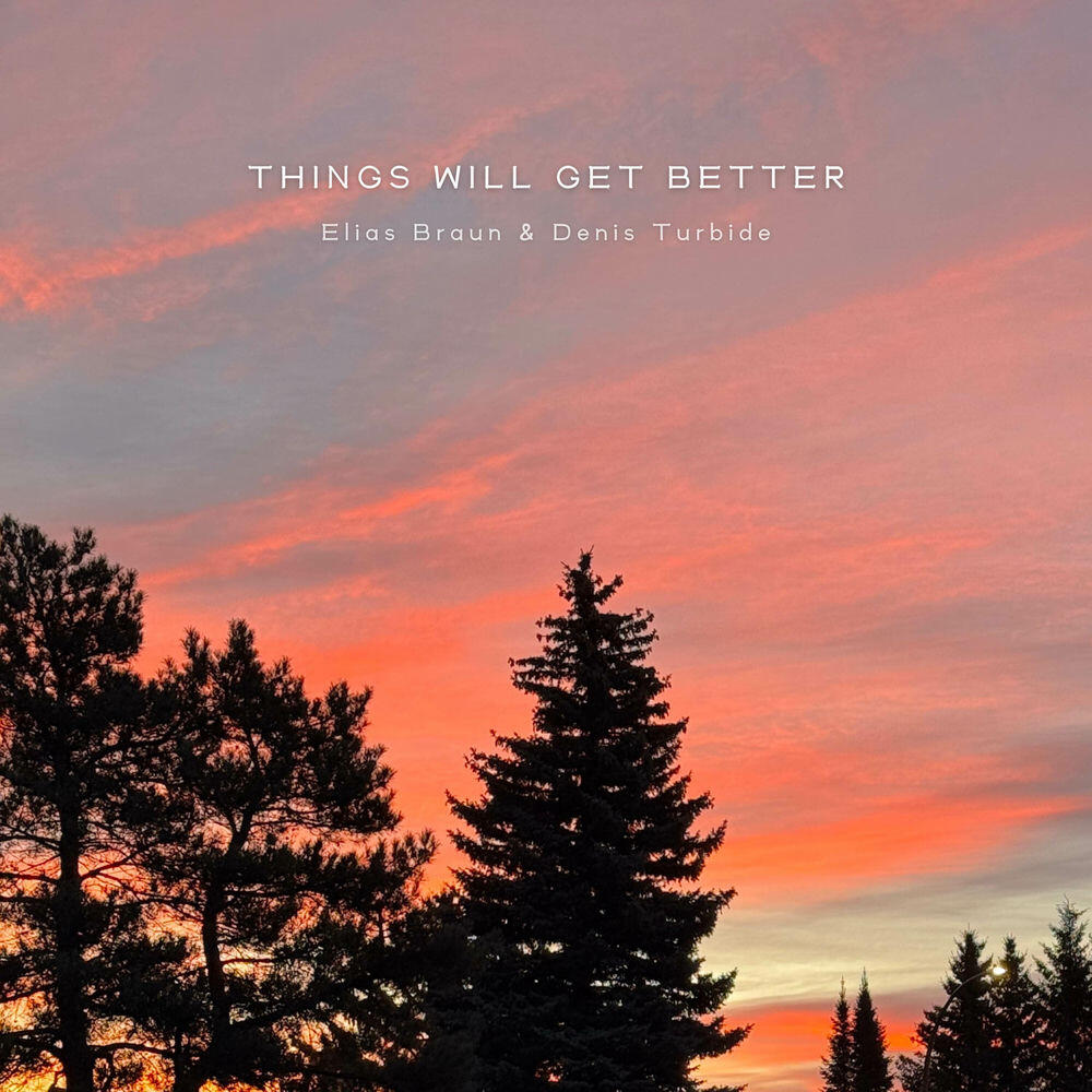 Релиз Things Will Get Better