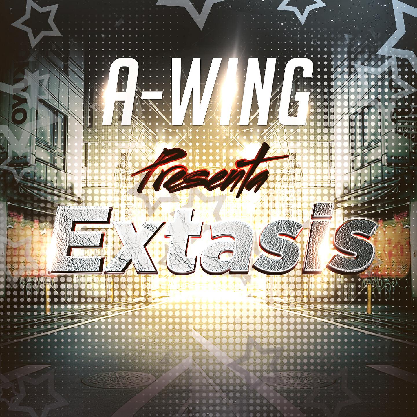 Скачать песню A-WING - Extasis бесплатно в MP3 для Android и iOS