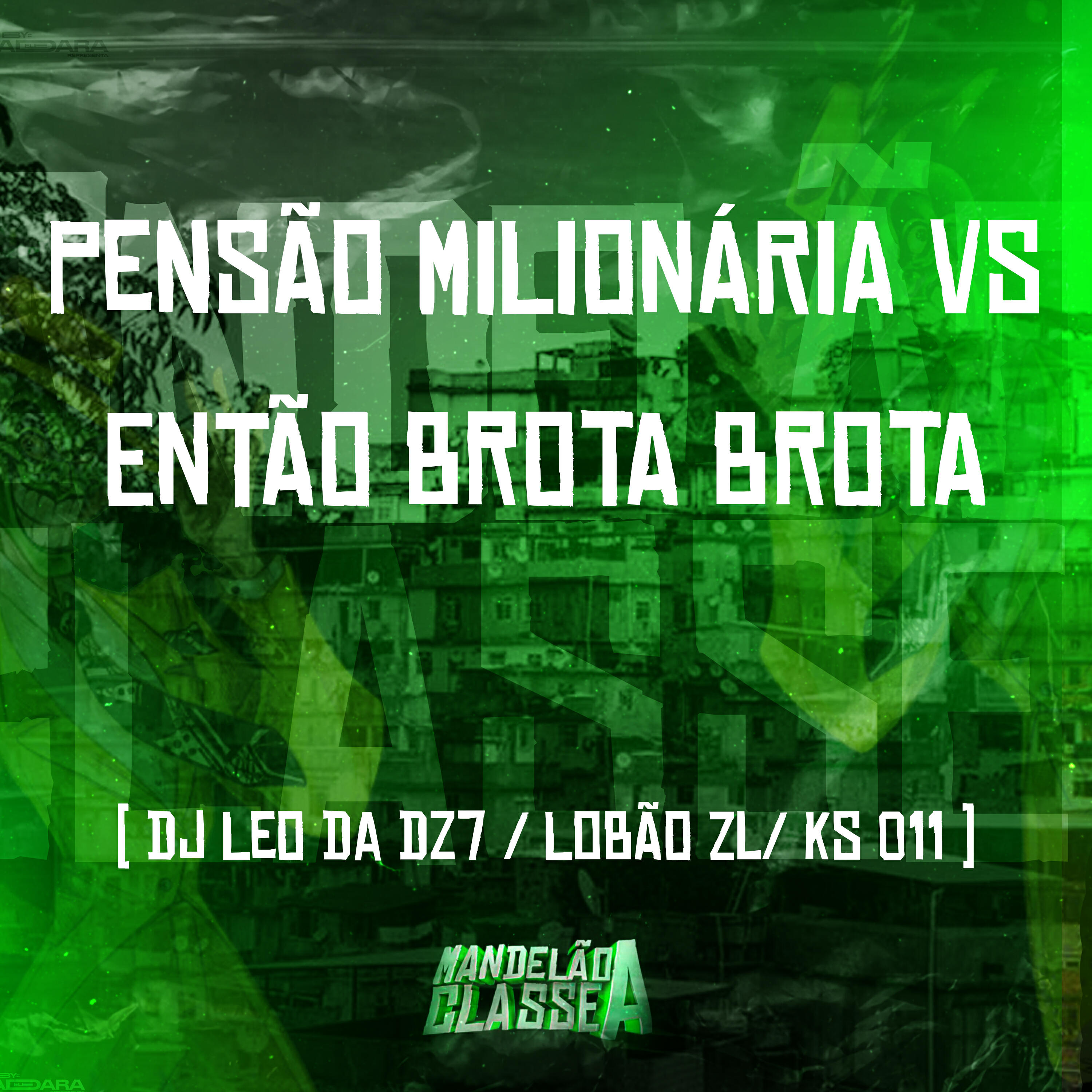 Релиз Pensão Milionária Vs Então Brota Brota