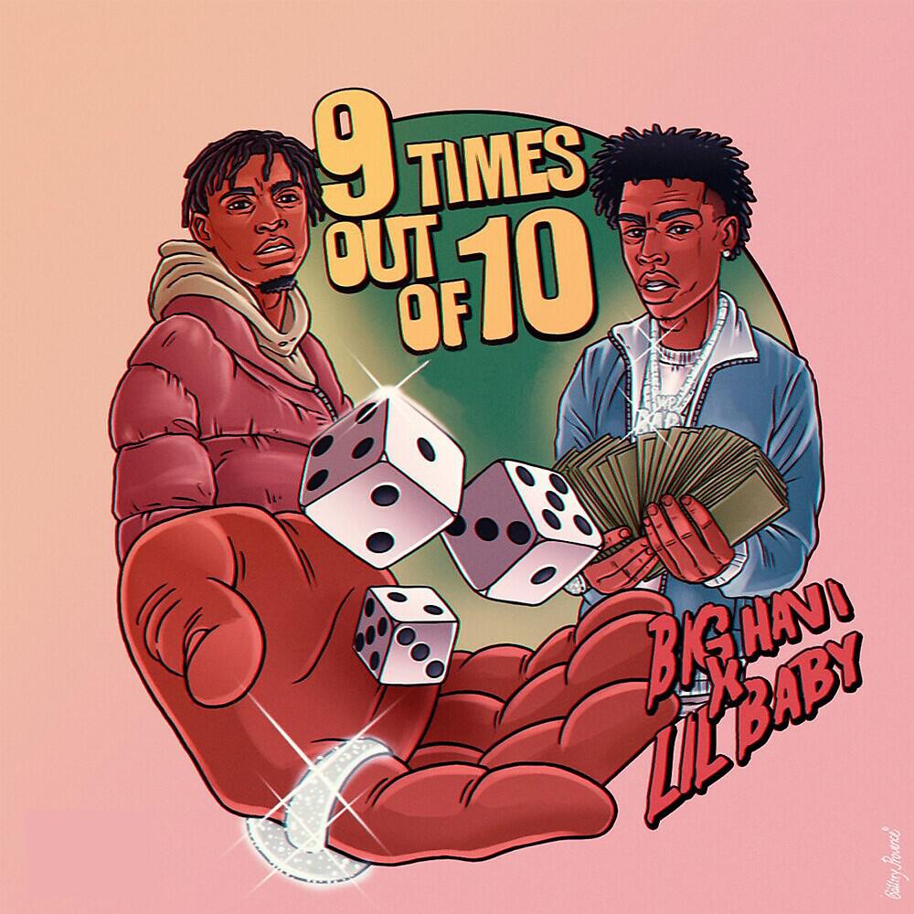 Релиз 9 Times Out Of 10 (feat. Lil Baby)