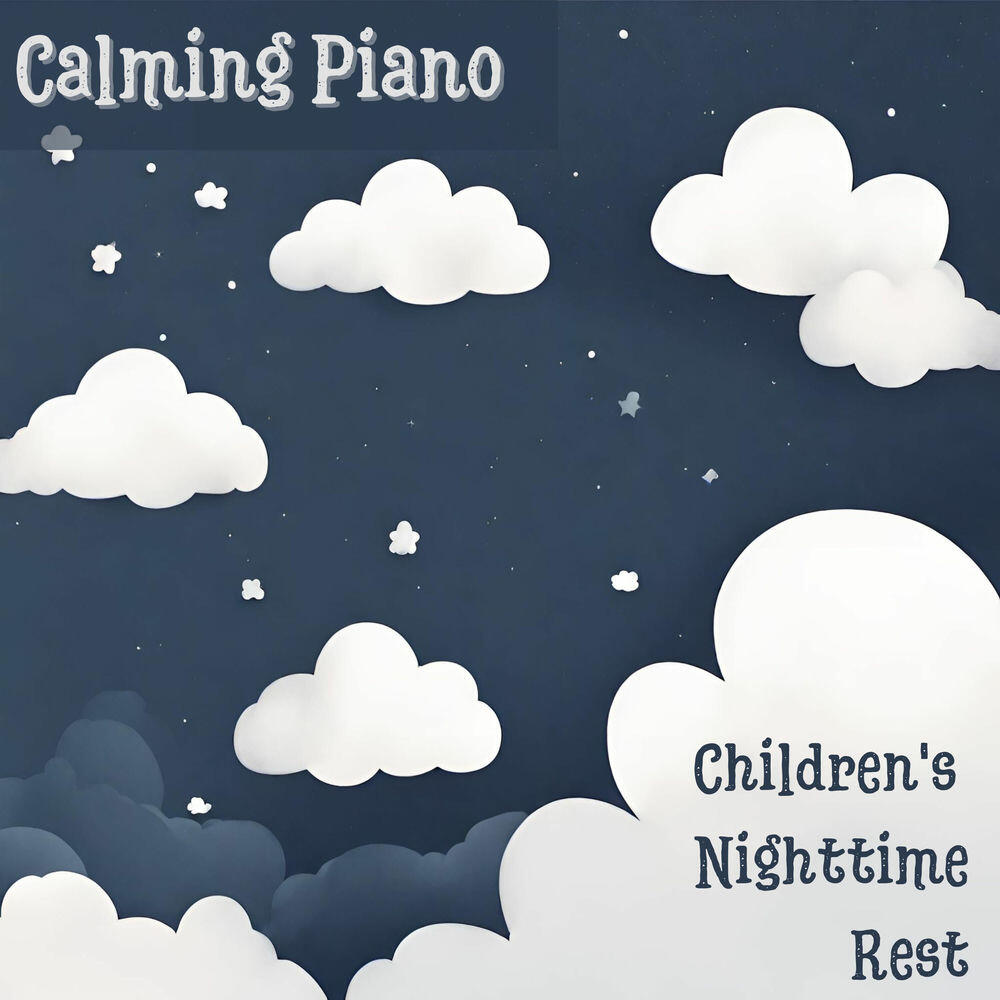 Релиз Calming Piano: Children's Nighttime Rest, Positive Affirmations while Sleeping