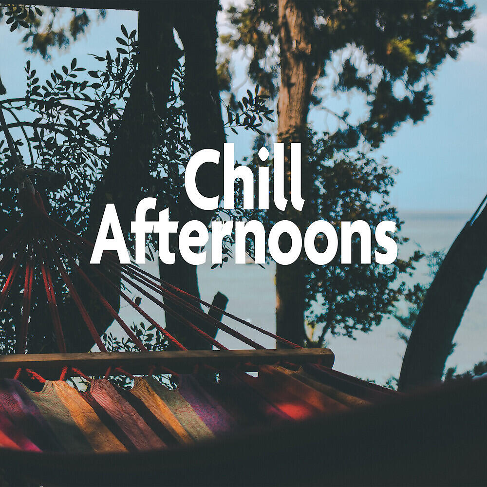Релиз Chill Afternoons