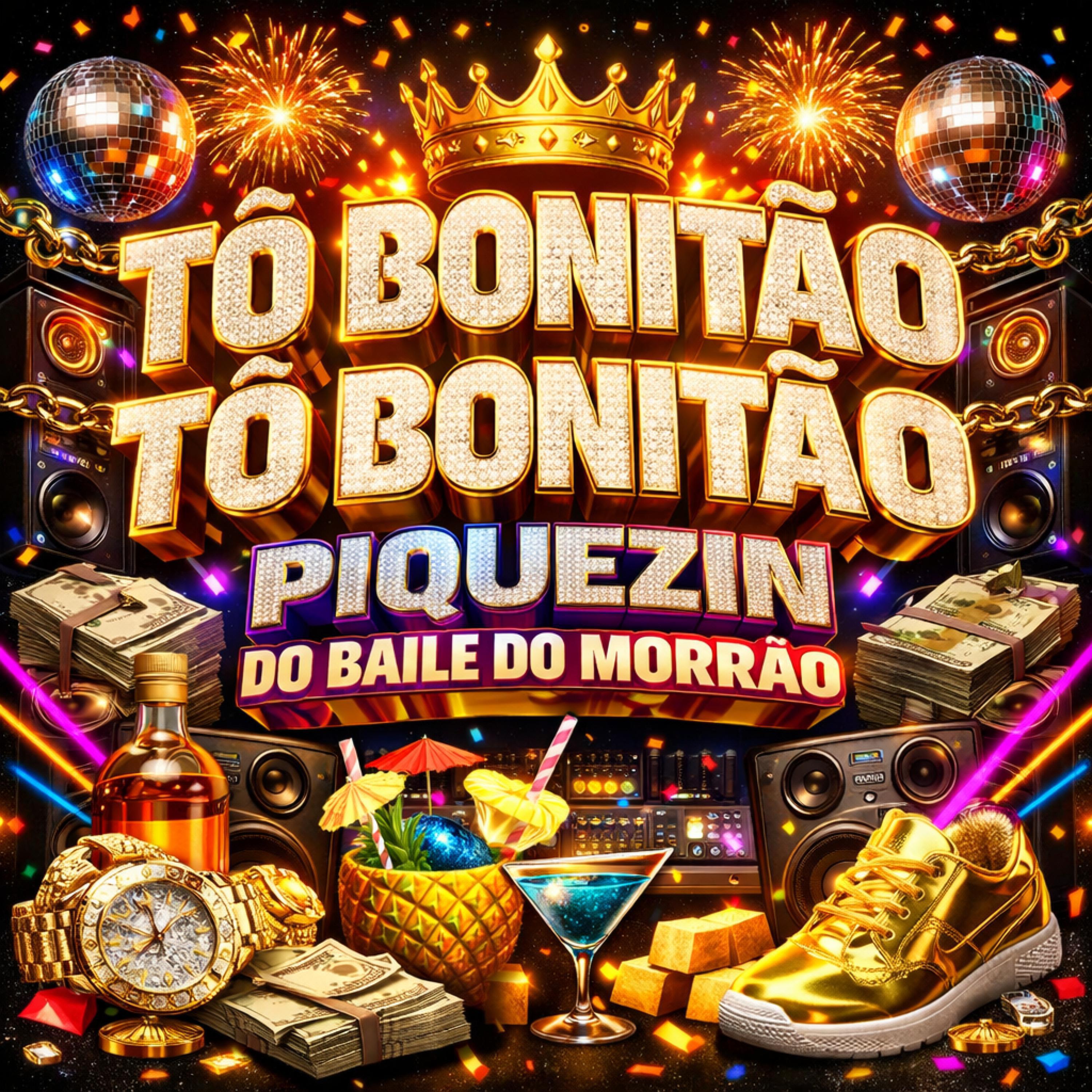 Релиз TO BONITÃO TO BONITÃO PIQUEZIN DO BAILE DO MORRÃO