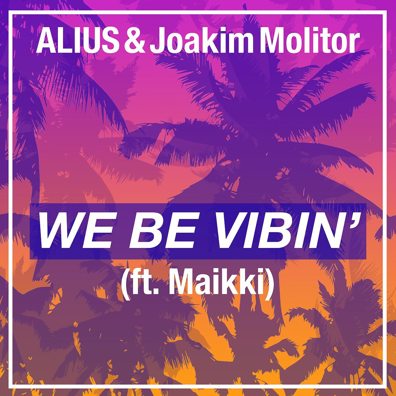 Релиз We Be Vibin'