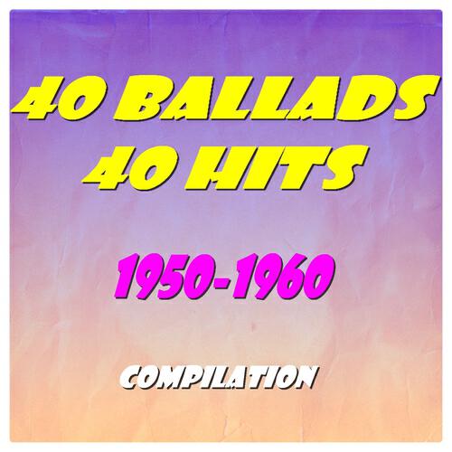 Релиз 40 Ballads, 40 Hits