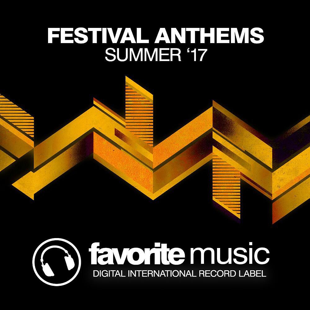 Релиз Festival Anthems (Summer '17)