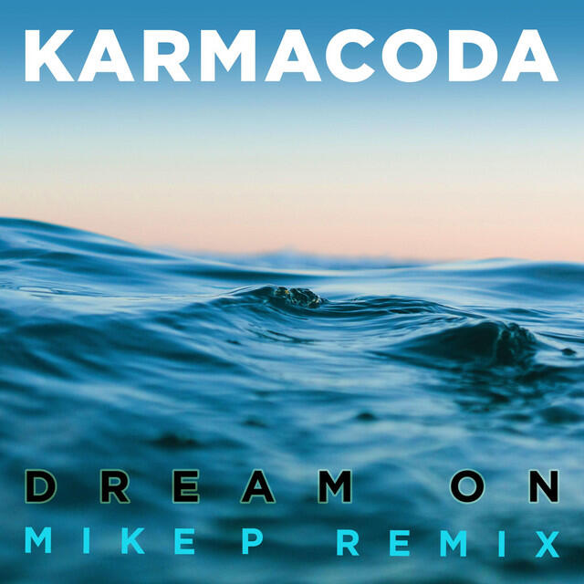 Релиз Dream On (Mike P Remix)