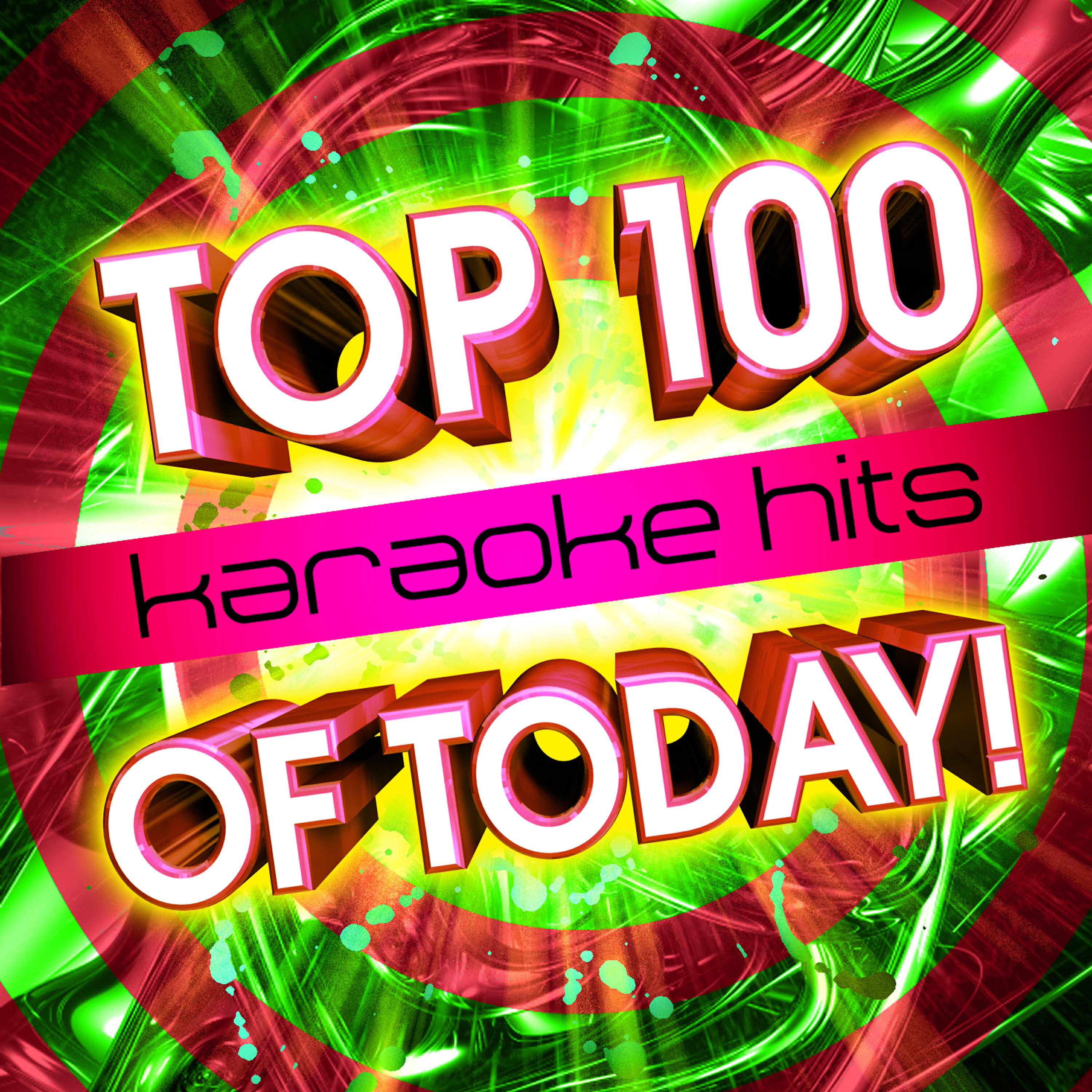 Релиз Top 100 Karaoke Hits Of Today!