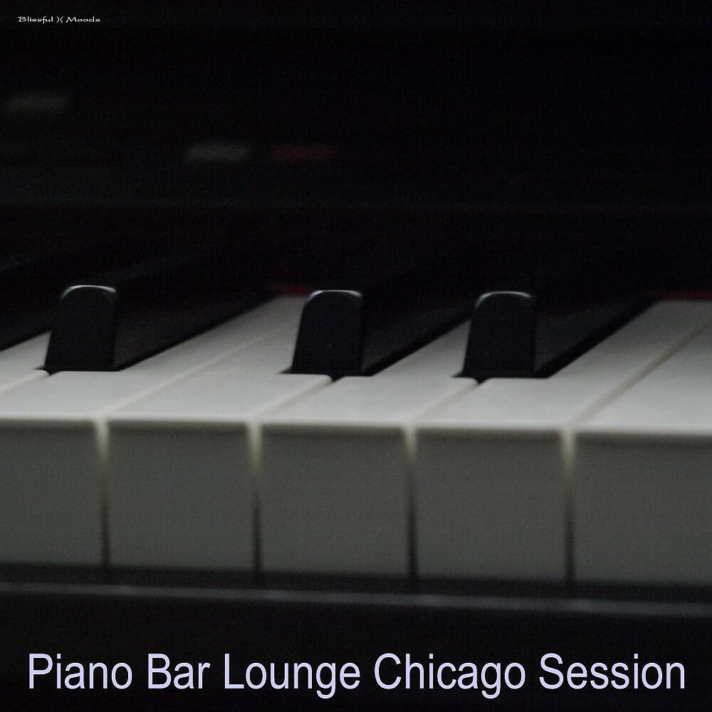 Релиз Piano Bar Lounge Chicago Session