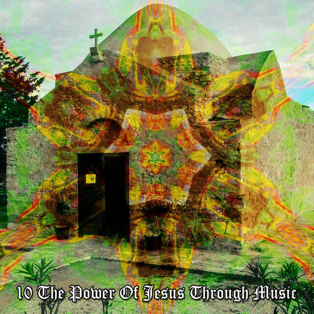 Релиз 10 The Power Of Jesus Through Music
