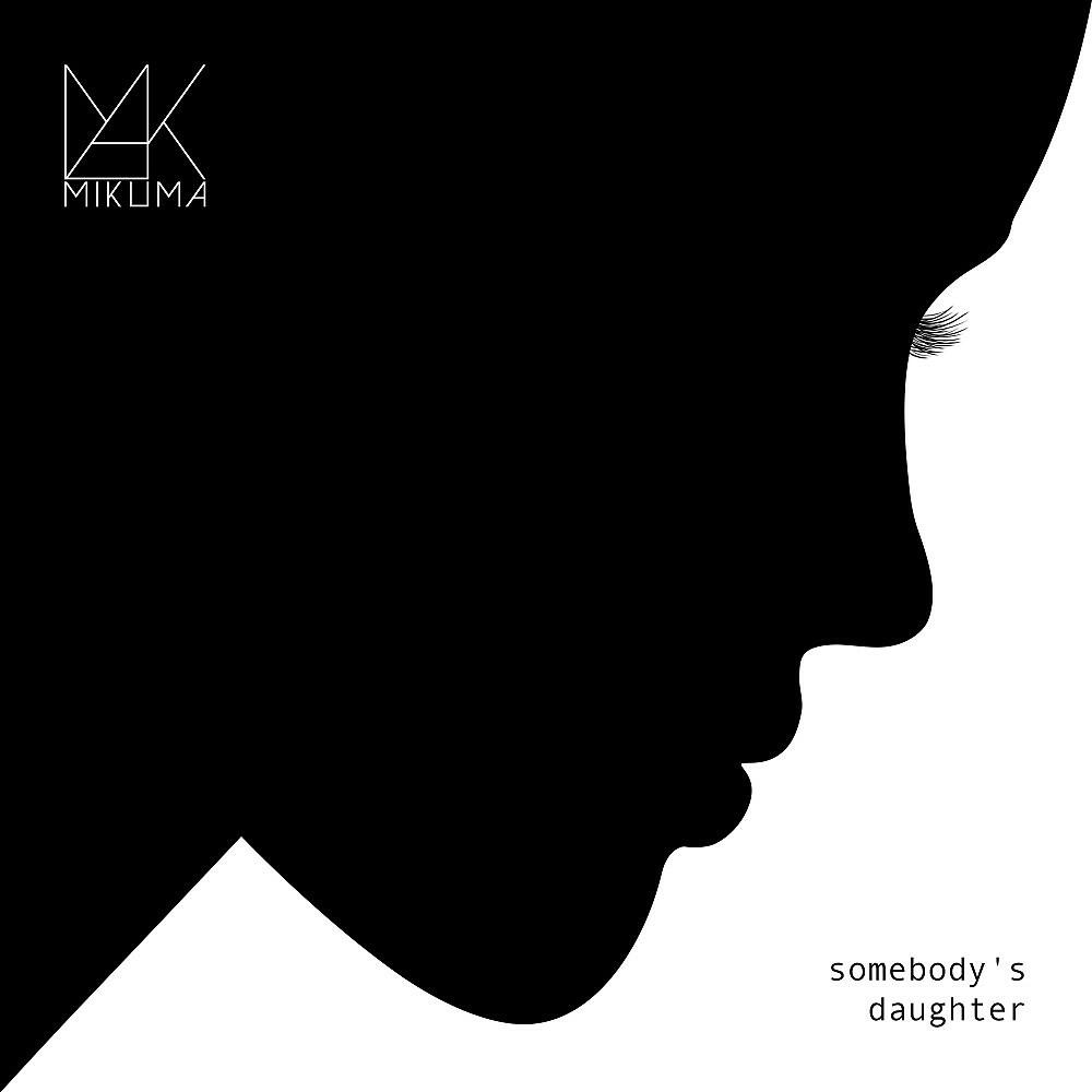 Релиз Somebody's Daughter