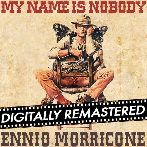 Релиз My Name is Nobody (Original Motion Picture Soundtrack) - Remastered