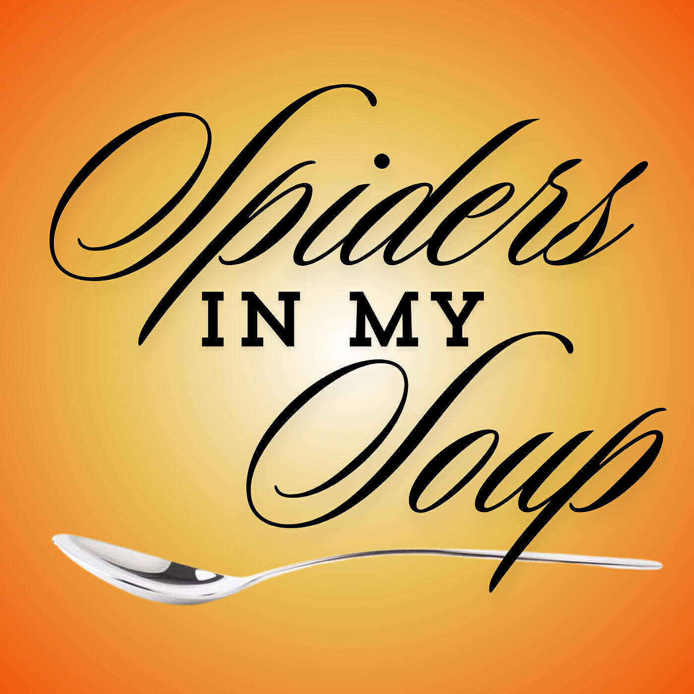 Постер альбома Spiders in My Soup