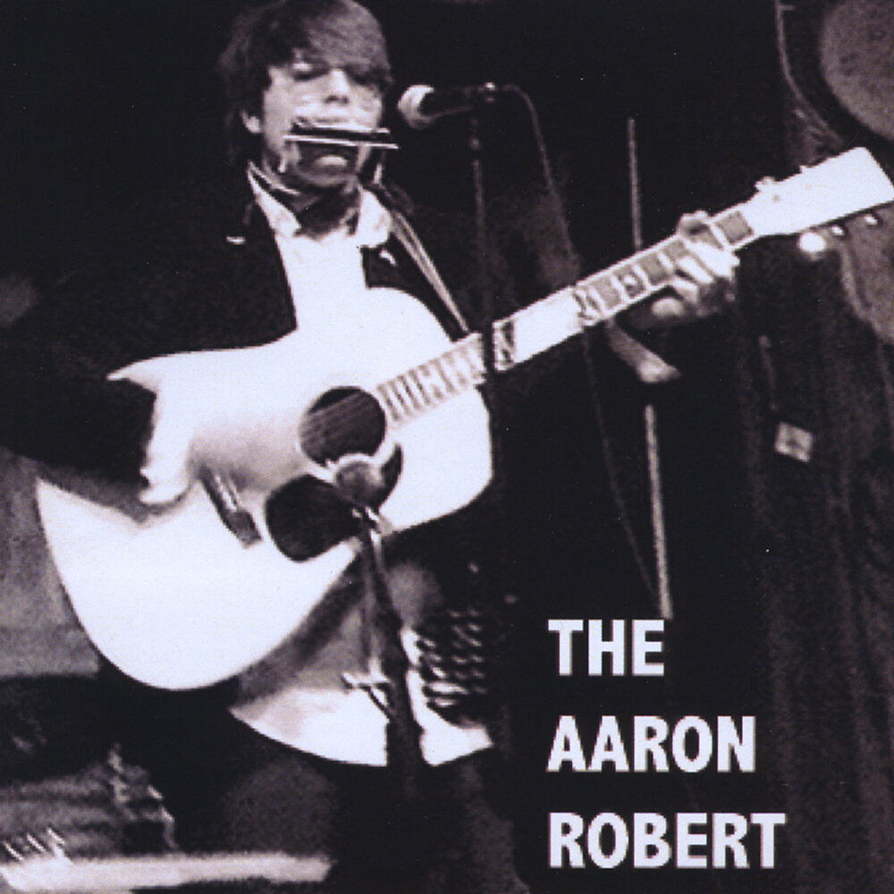 Постер альбома The Aaron Robert LP