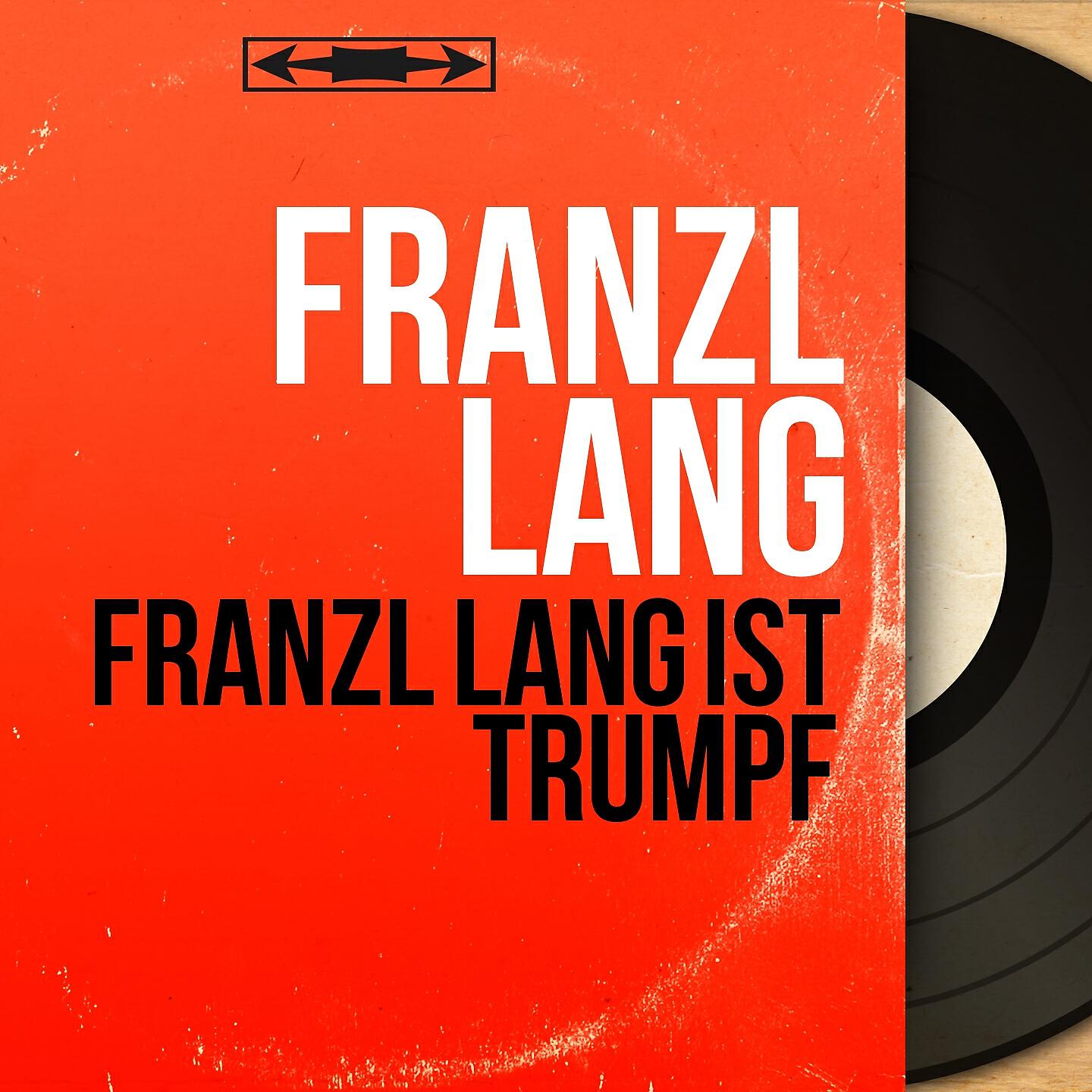 Релиз Franzl Lang ist trumpf