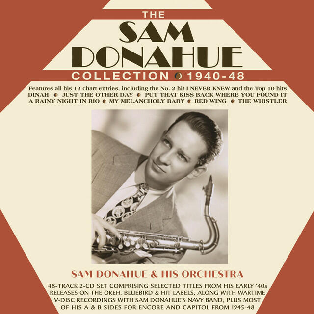 Релиз The Sam Donahue Collection 1940-48