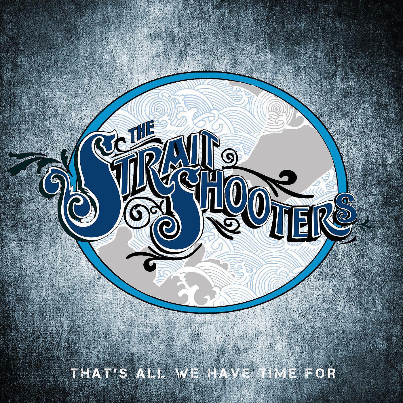 The Strait Shooters