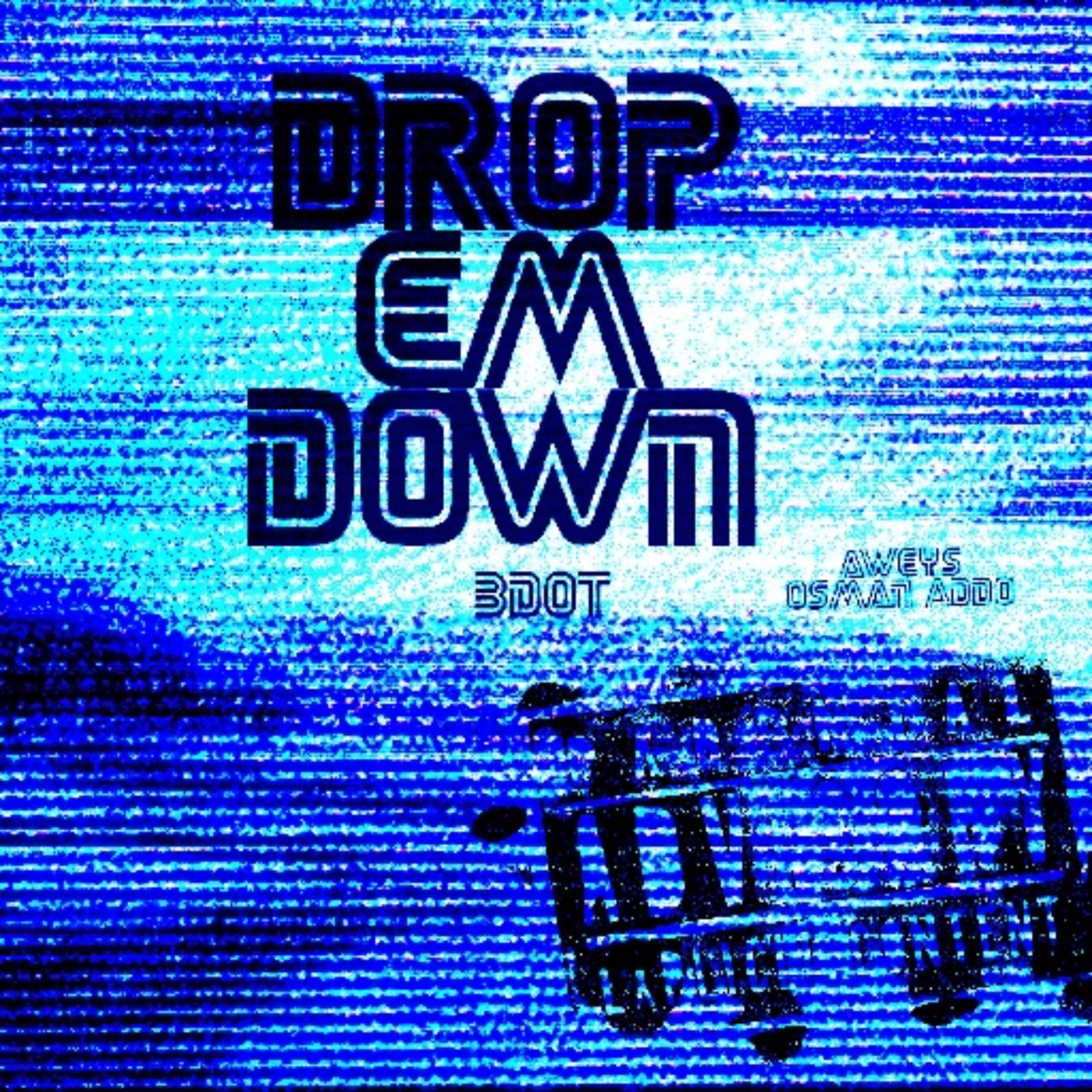 Релиз Drop Em Down