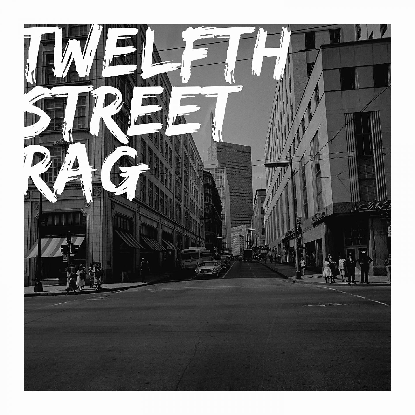 Релиз Twelfth Street Rag