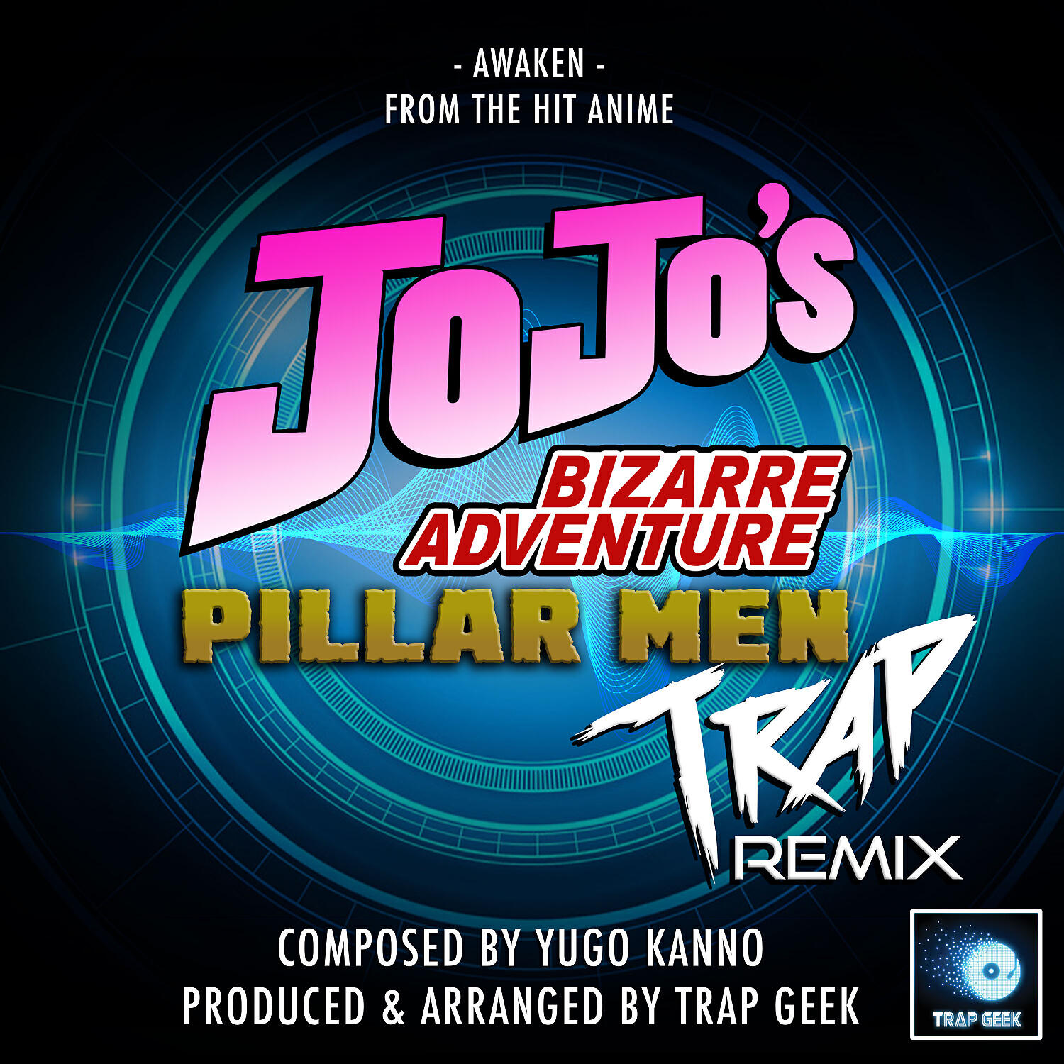 Постер альбома Awaken (From "JoJo's Bizarre Adventure Pillar Men") (Trap Remix)